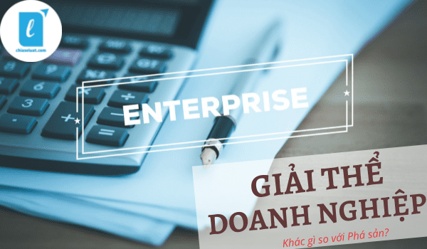 Giải thể doanh nghiệp là gì? Giải thể doanh nghiệp là gì?